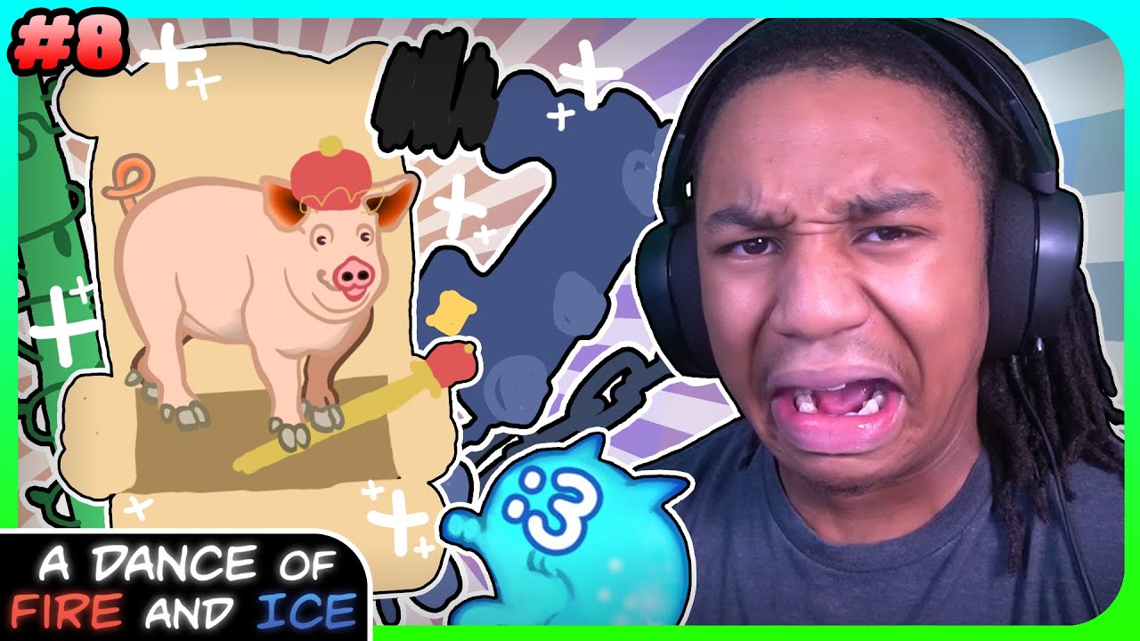 WHAT ARE THESE CURSED LEVELS?!? || A Dance of Fire and Ice (Ep. 8)