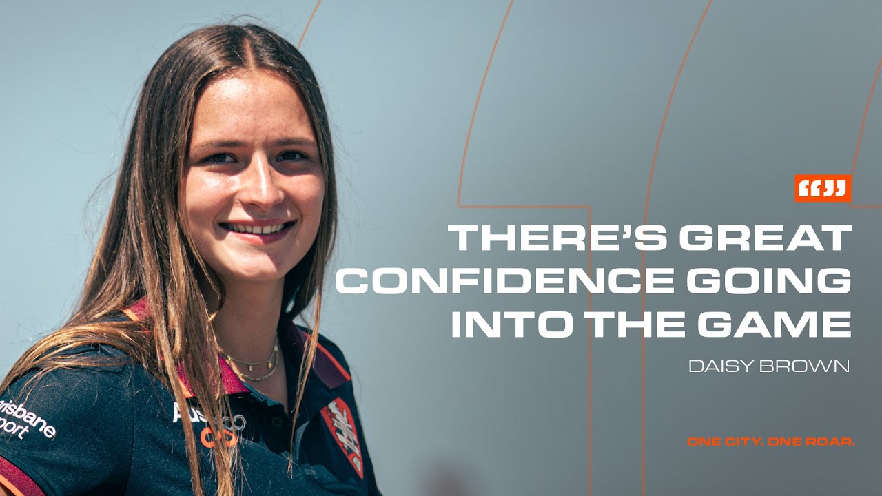 "Great confidence going into the game": Daisy Brown | Roar vs Mariners Preview