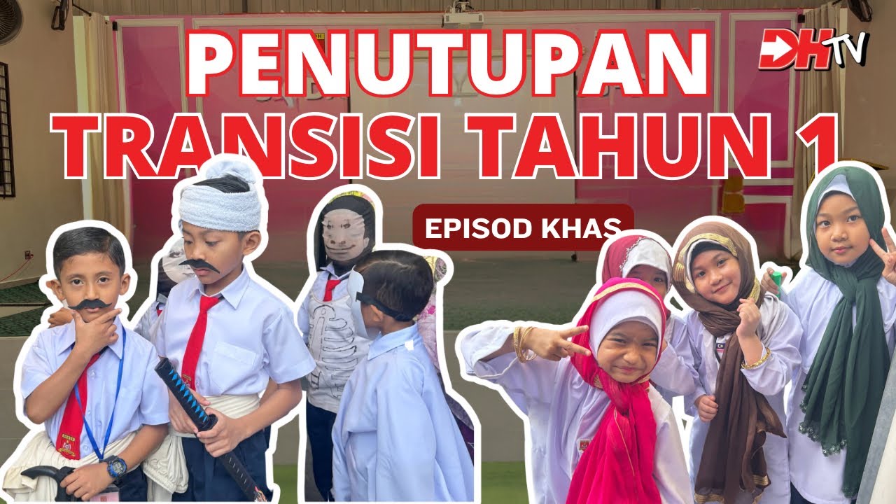 EP KHAS : MAJLIS PENUTUPAN TRANSISI TAHUN 1 SESI 2026