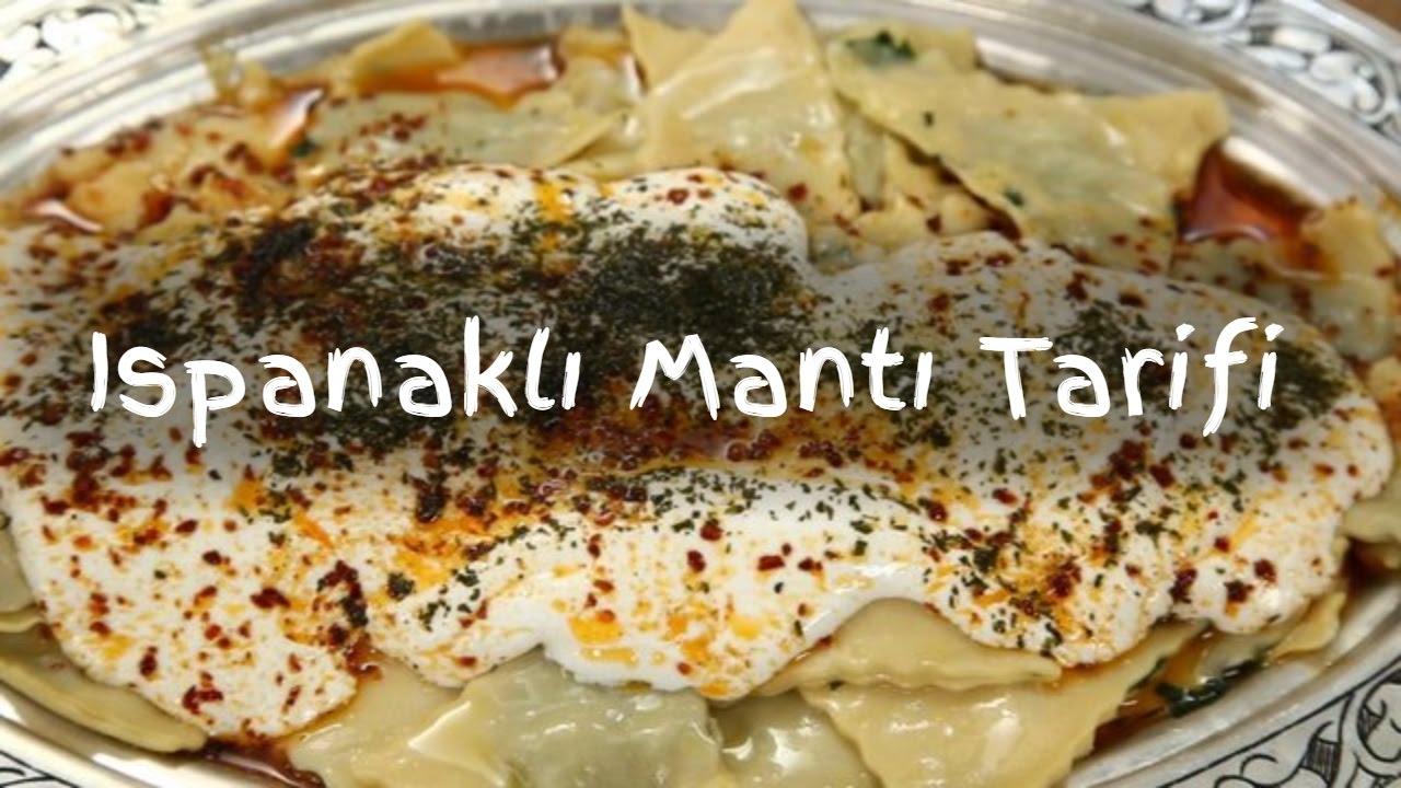 Ispanaklı Mantı Tarifi
