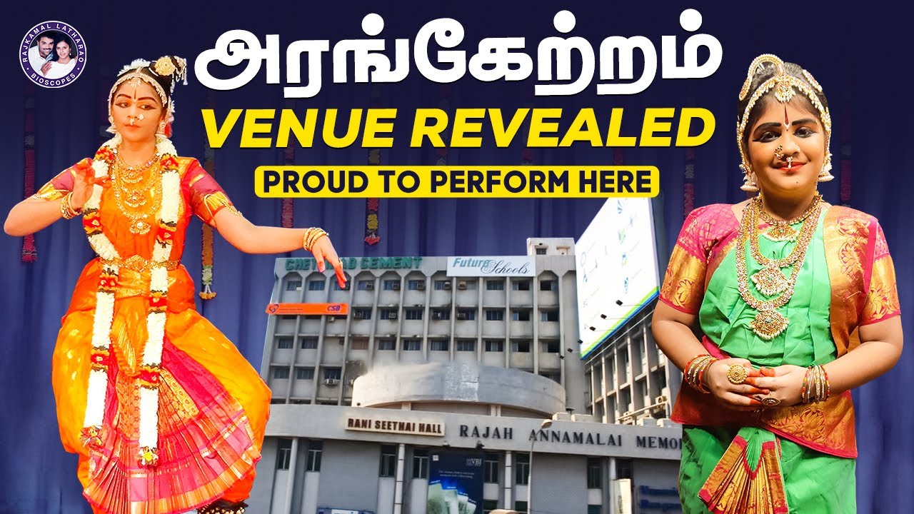 அரங்கேற்றம் Exclusive 🎉✨| Dance Venue Revealed 🏛️ - Proud to Perform Here 💃 | Rajkamal
