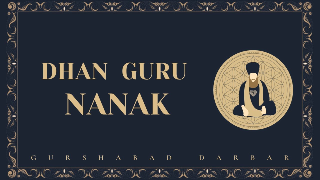 Gurshabad Darbar - Dhan Guru Nanak (Feat. Hajara Singh)