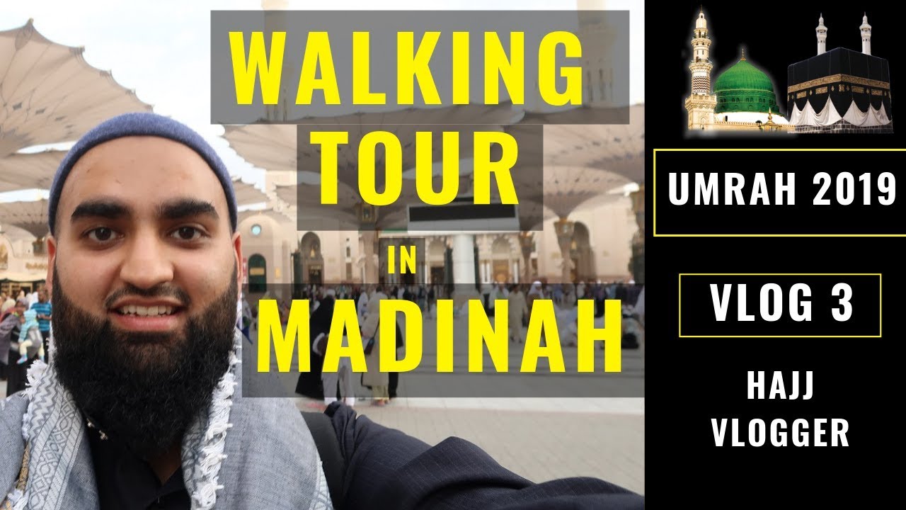 UMRAH 2019 - VLOG 3 - WALKING TOUR IN MADINA #UMRAH #UMRAH2019