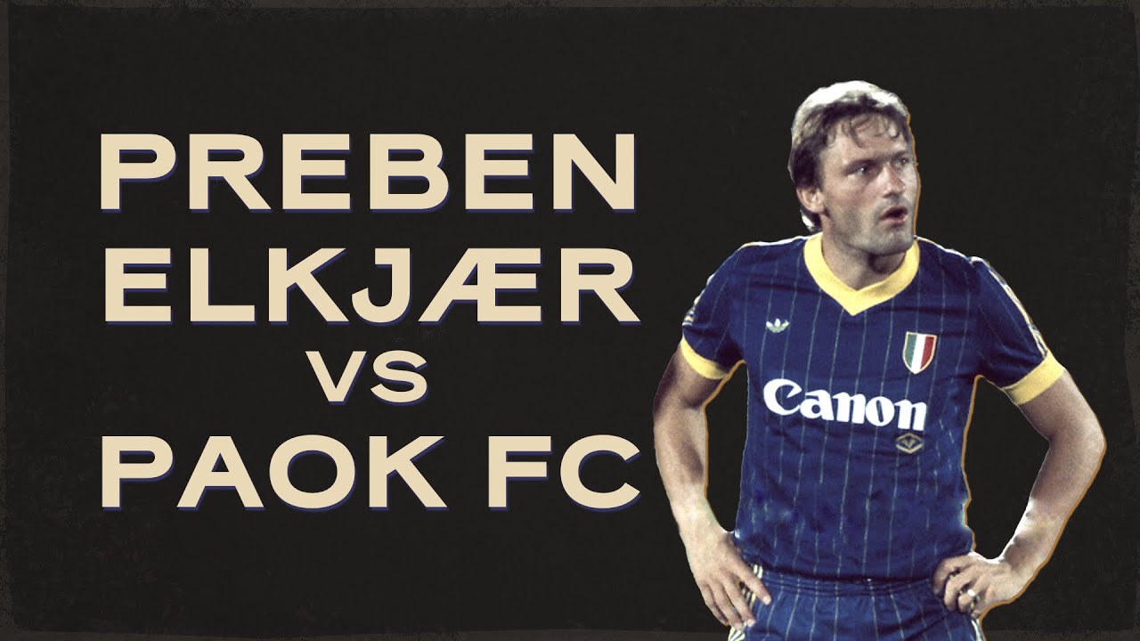 Preben Elkj&aelig;r vs PAOK FC | European Cup 1985/86
