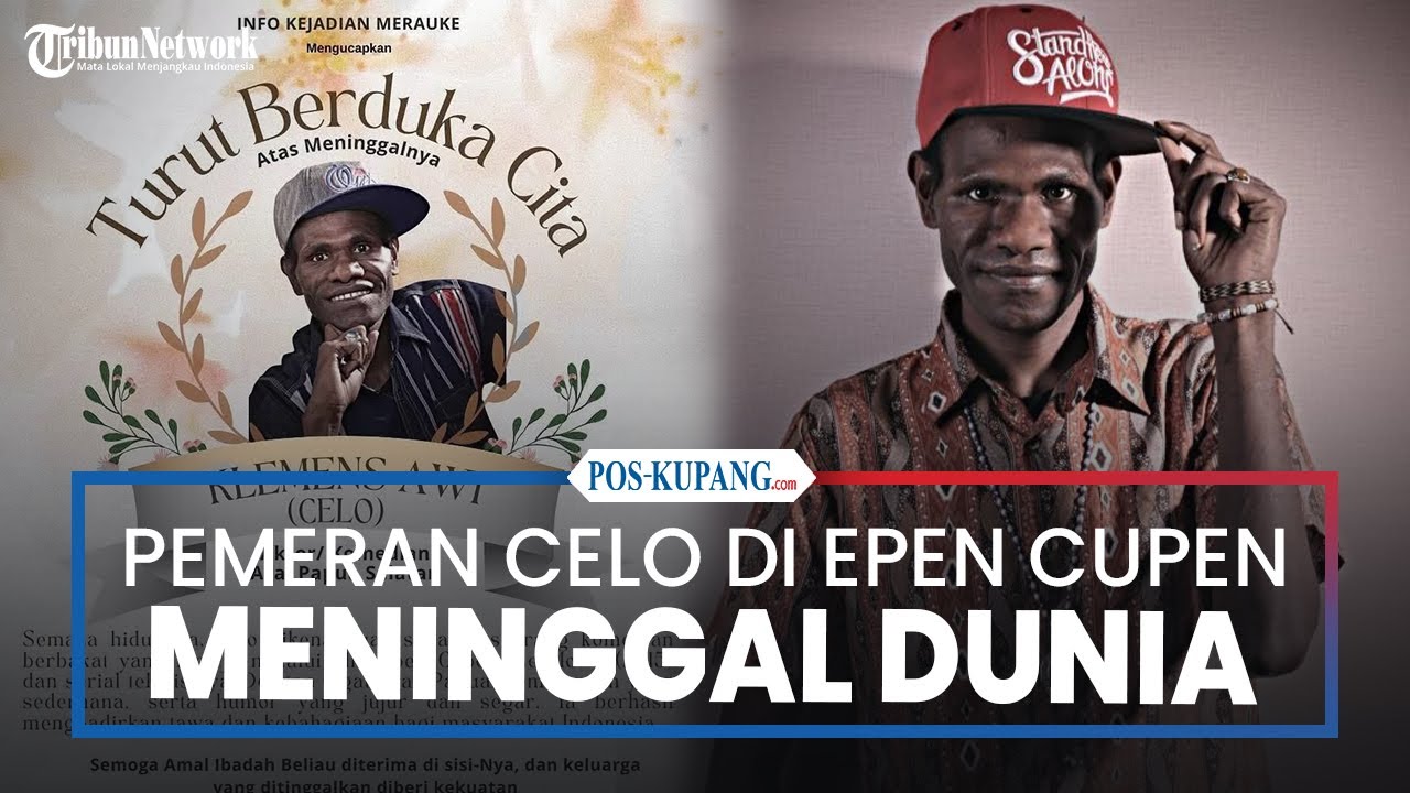 Klemens Awi Komedian Papua Pemeran Celo di Epen Cupen Meninggal Dunia