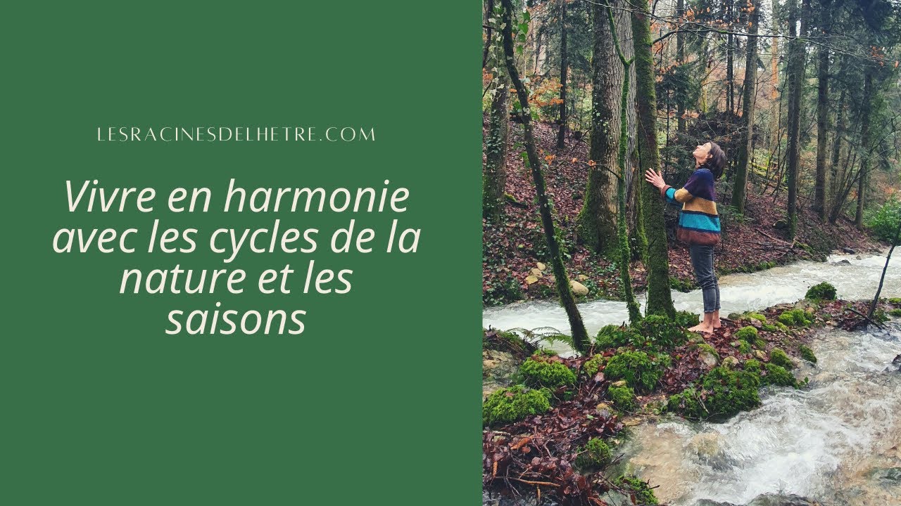 Vivre en harmonie avec les cycles de la nature et les saisons