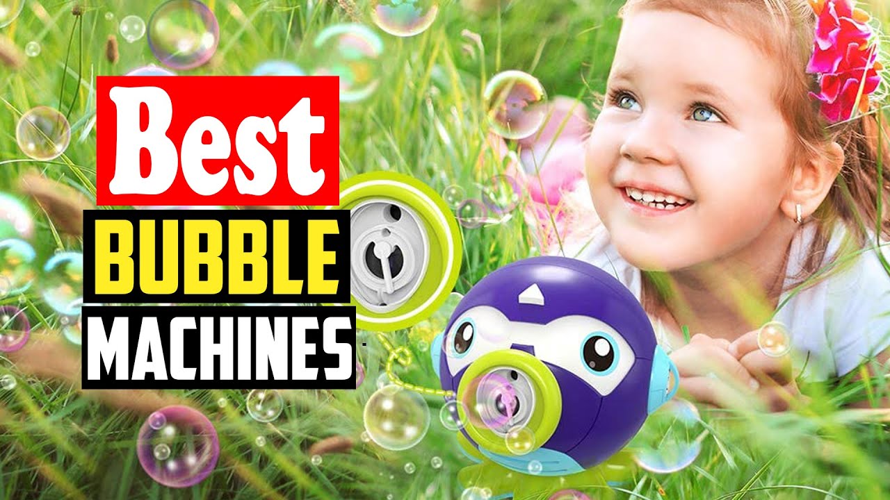 ✅Top 10 Best Bubble Machines in 2023 Reviews