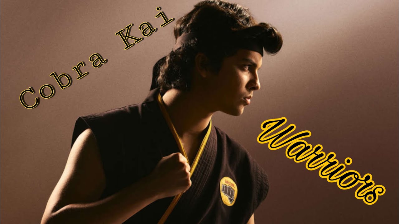 Cobra Kai - Warriors