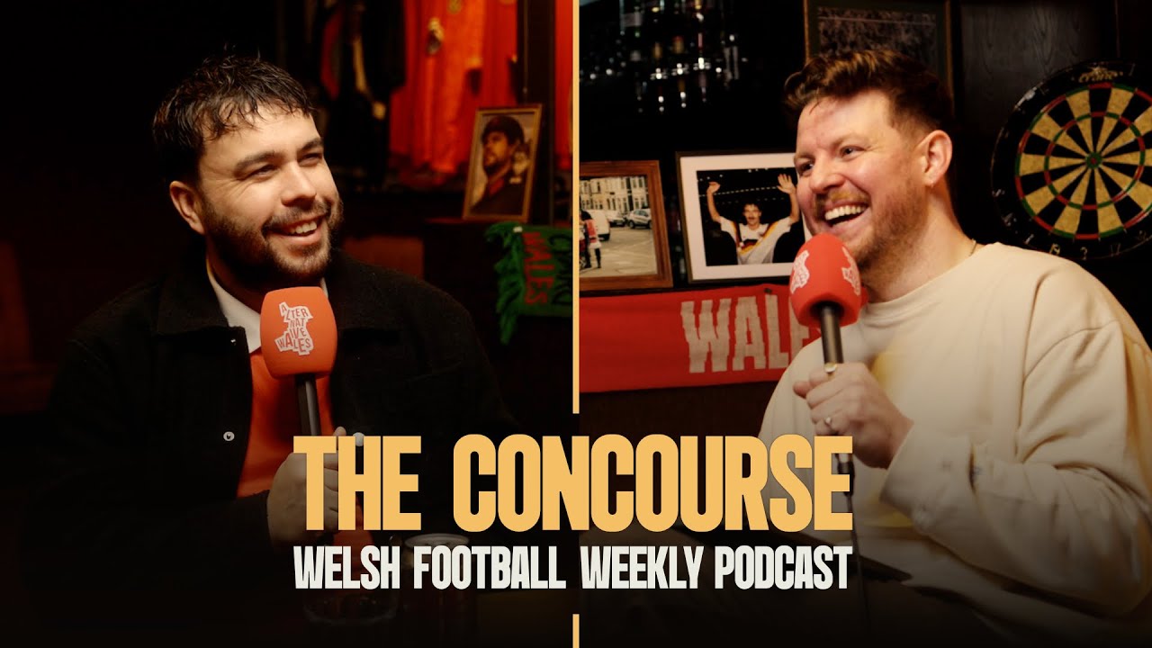 What would life be like if Bale played for England? | THE CONCOURSE |  WEEKLY WELSH FOOTBALL  POD