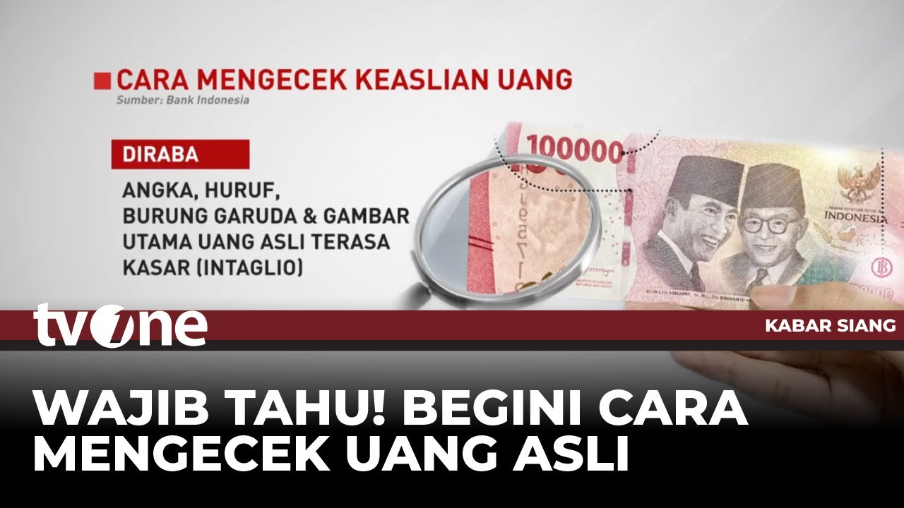 Waspada Peredaran Uang Palsu, Kenali Ciri-cirinya! | Kabar Siang tvOne
