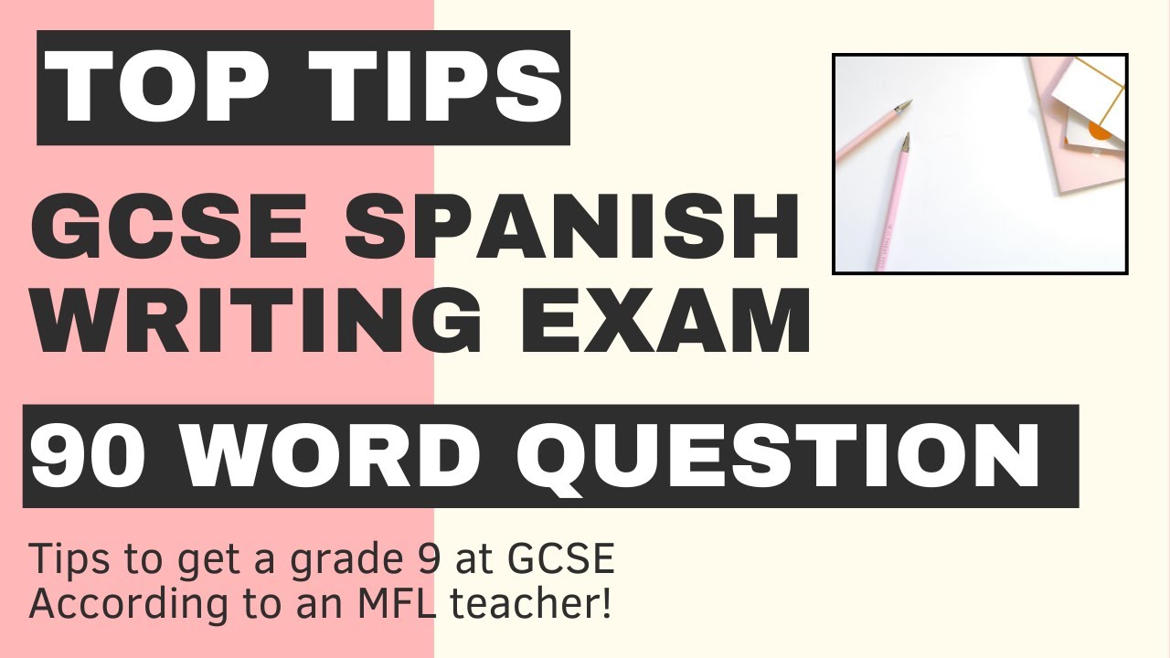 GCSE SPANISH WRITING EXAM REVISION | 90 WORD QUESTION (AQA)