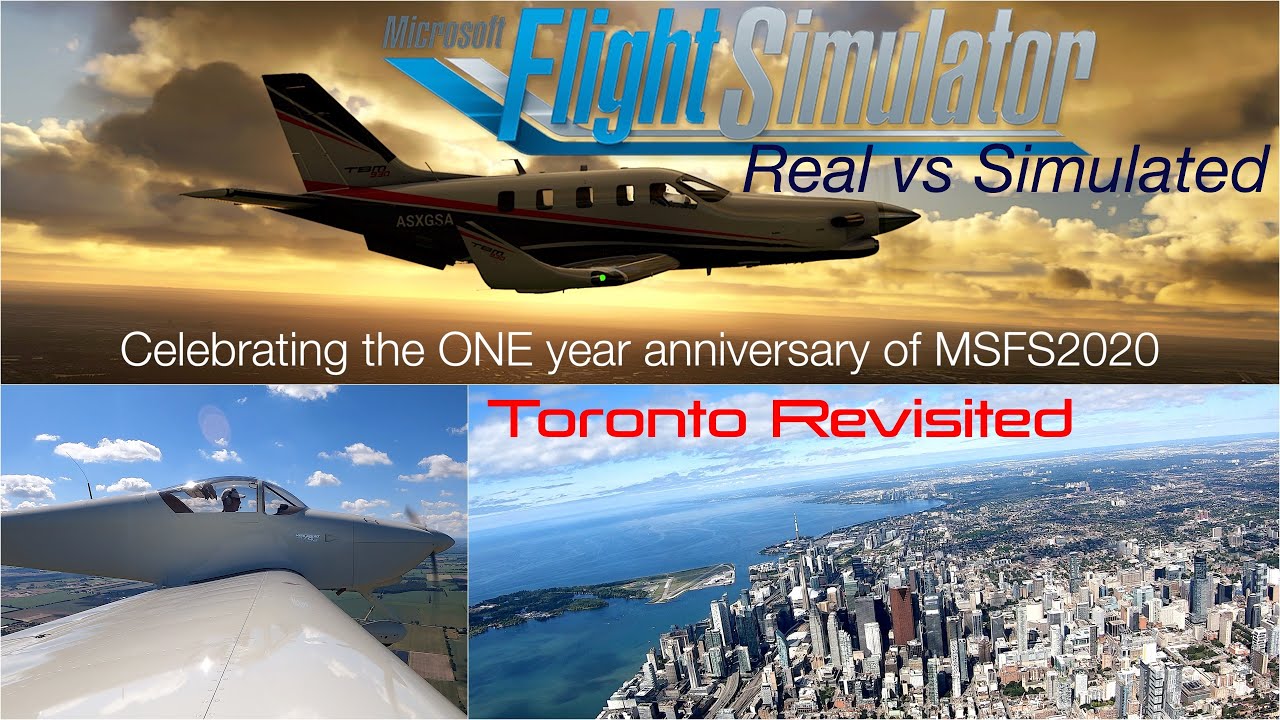 Toronto Revisited - Real & Simulated  Flight Comparison -  1 Year Anniversary of Flight Simulator