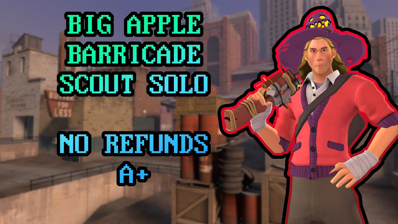 [TF2] Big Apple Barricade as 1 player // Scout