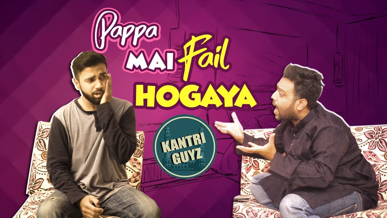 Pappa Mai Fail Hogaya || Funny Hyderabadi Comedy || Kantri Guyz