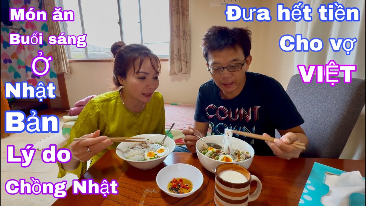 #38 ăn bún nước lèo lý do chồng Nhật tin tưởng đưa hết tiền cho vợ việt quản lý