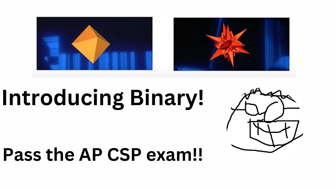 Intro to Binary in 10 minutes!  Binary numbers for the AP CSP exam, Code.org Unit 1.4