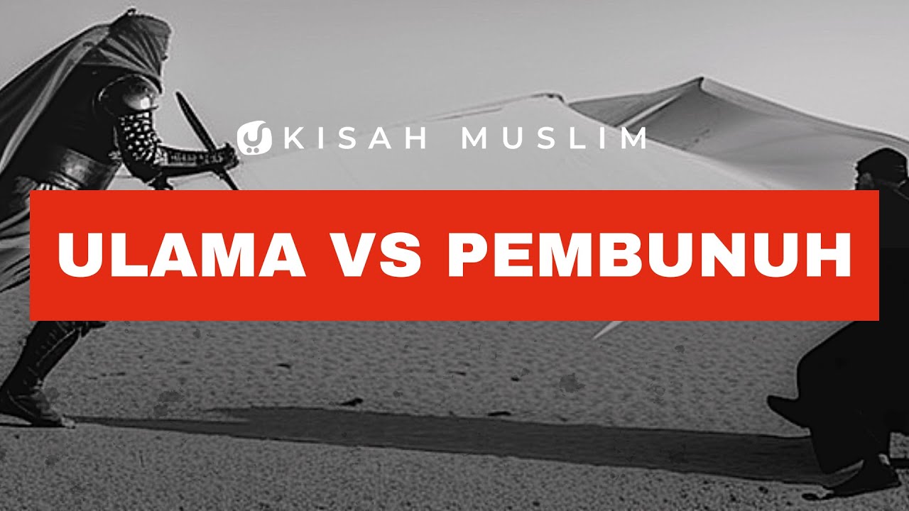 Ulama al Quran Vs Sang Pembunuh - Kisah Muslim Yufid TV