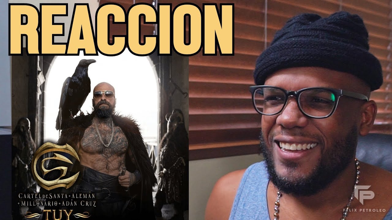 Cartel de Santa, Alemán, Millonario, Adan Cruz - TUY | Video Reacción | Felix Petroleo