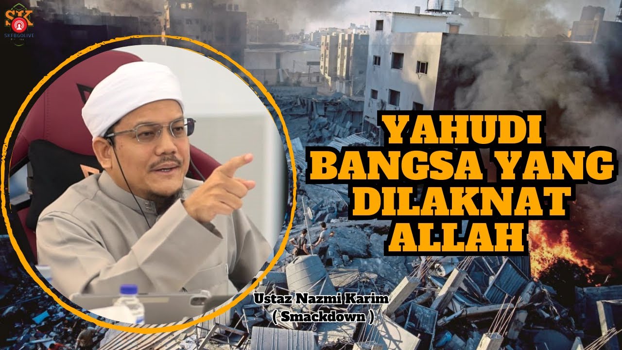 Ustaz Nazmi Karim ᴴᴰl Yahudi Bangsa Yg Dilaknat Allah