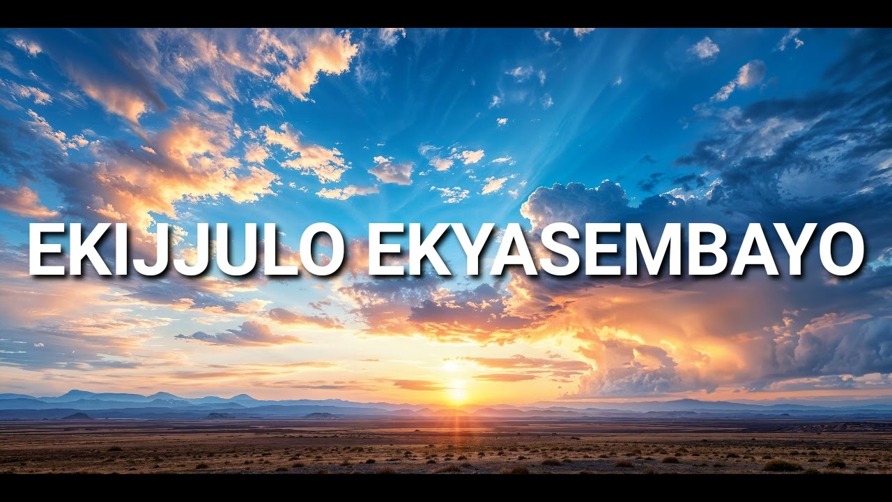 OBUBAKA KU KIJJULO EKYASEMBAYO |Joel Kalyango 