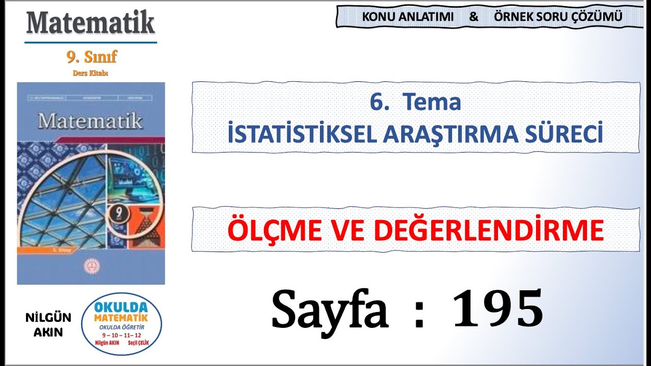 9.Sınıf Matematik, 6.Tema, Sayfa: 195, Ölçme ve Değerlendirme Soruları, İstatiksel Araştırma Süreci