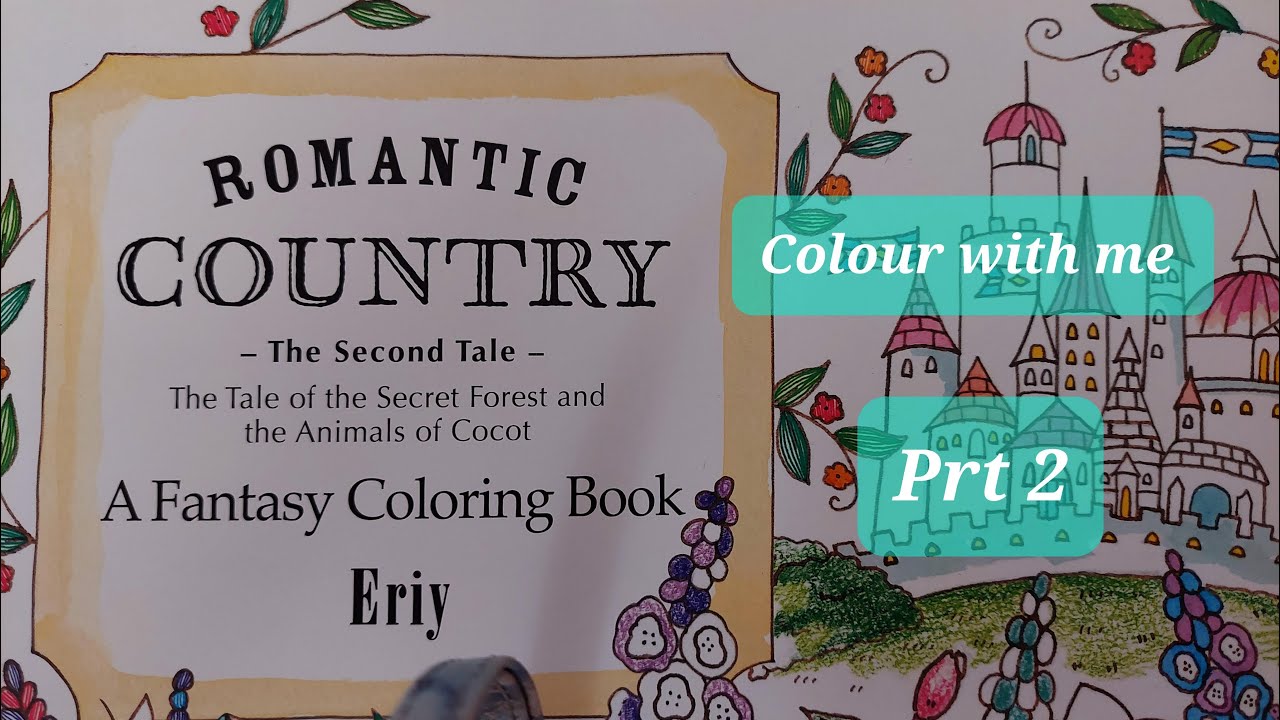 Colour with me in Eriy's Romantic country -the second tale- PRT 2/finish - Witches cottage