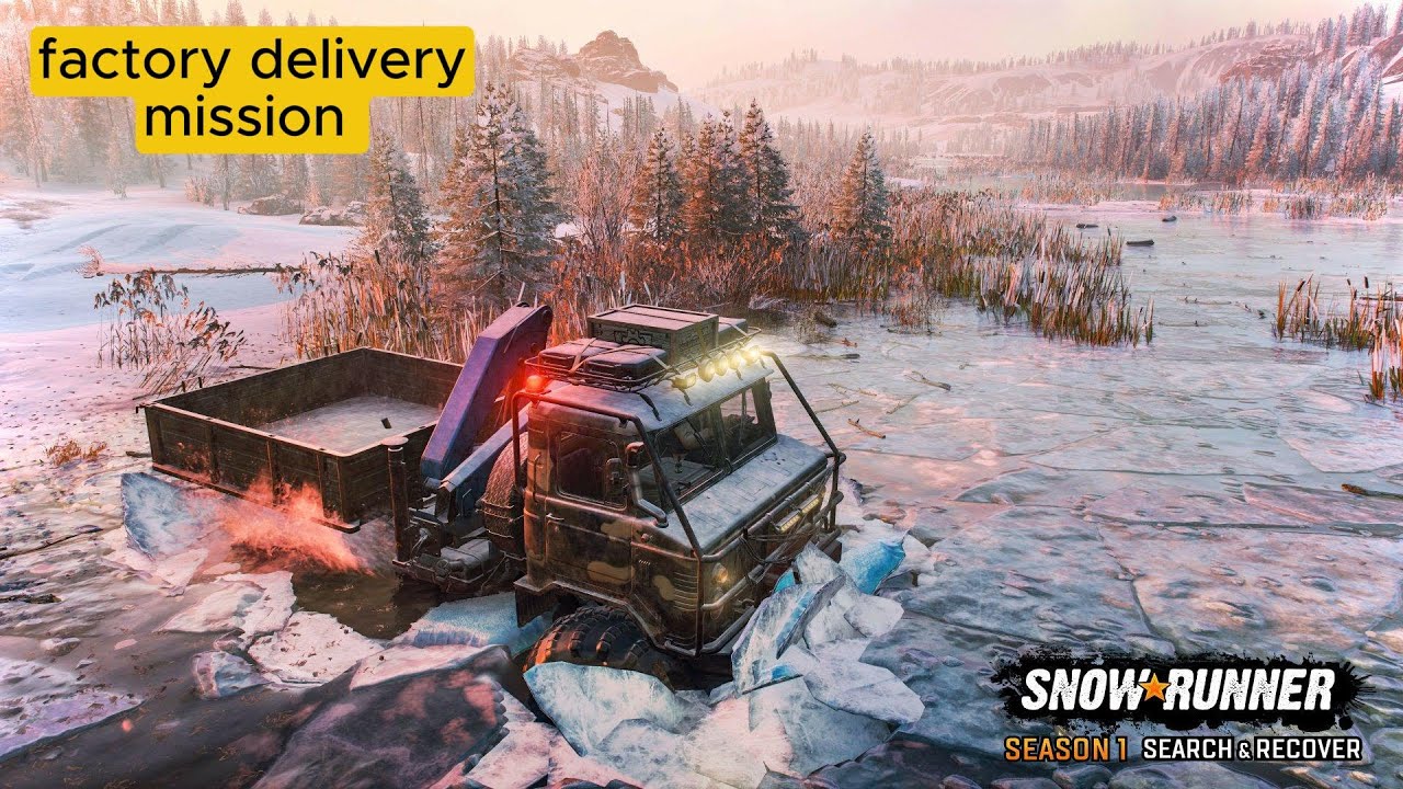 SNOWRUNNER PC FACTORY DELIVERY MISSION