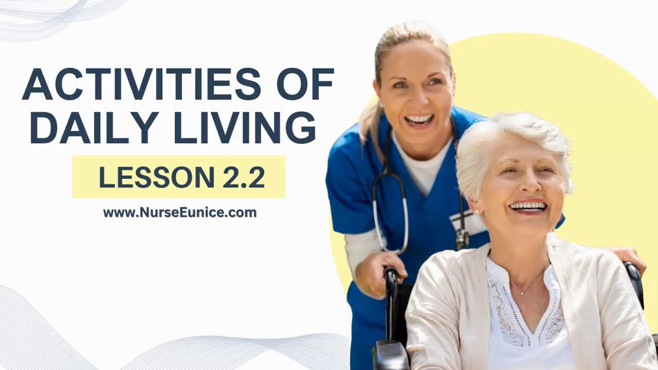 Assisting with Activities of Daily Living - Online CNA Exam Prep with Nurse Eunice