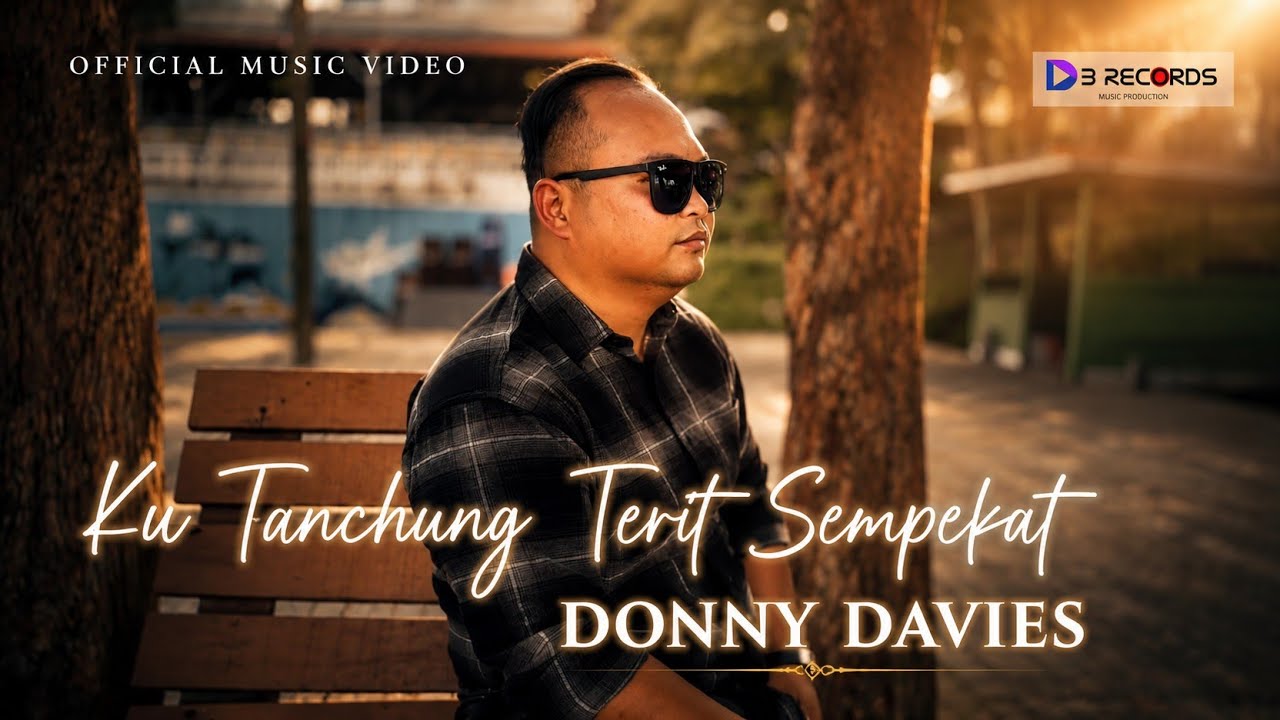 Ku Tanchang Terit Sempekat by Donny Davies (OFFICIAL MUSIC VIDEO) 