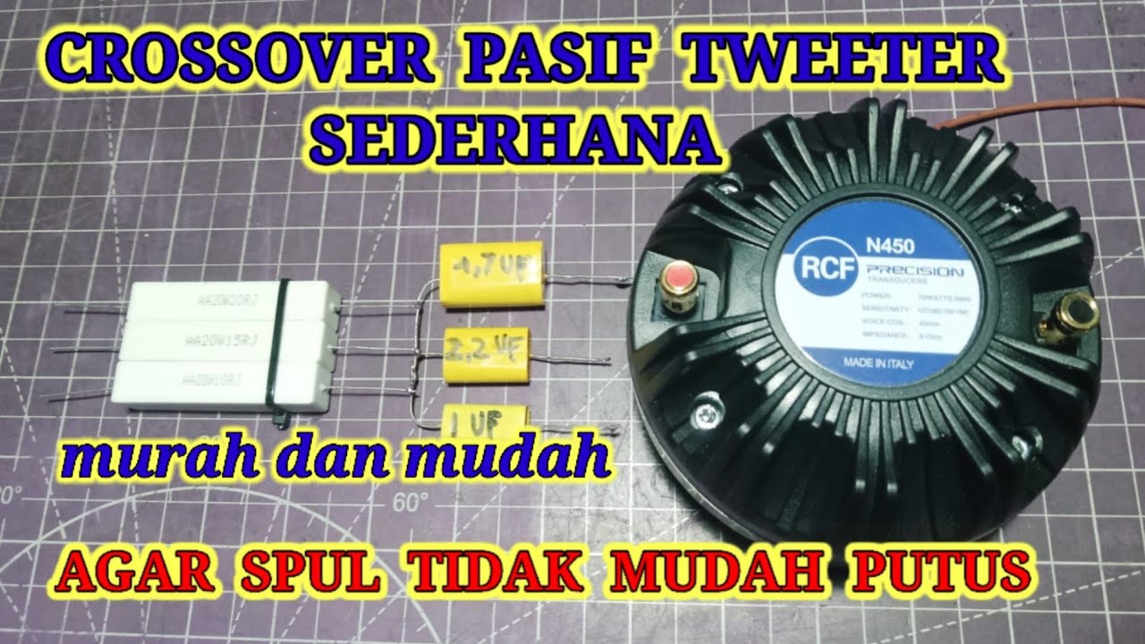 cara membuat crossover pasif untuk tweeter