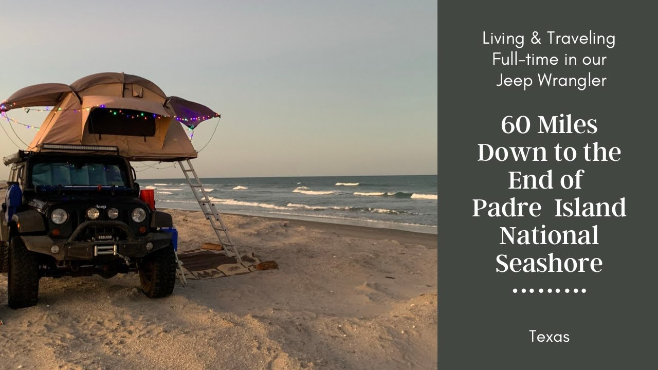 60 Miles Down to the End of Padre Island National Seashore