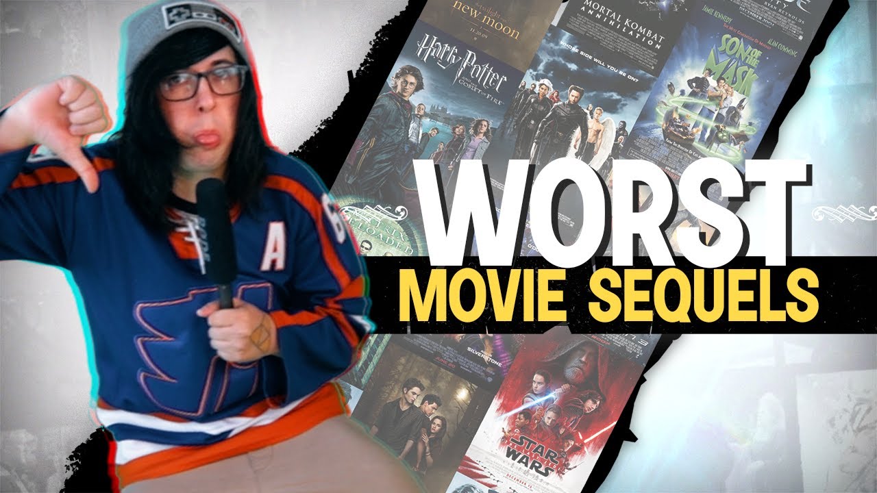 Worst Movie Sequels