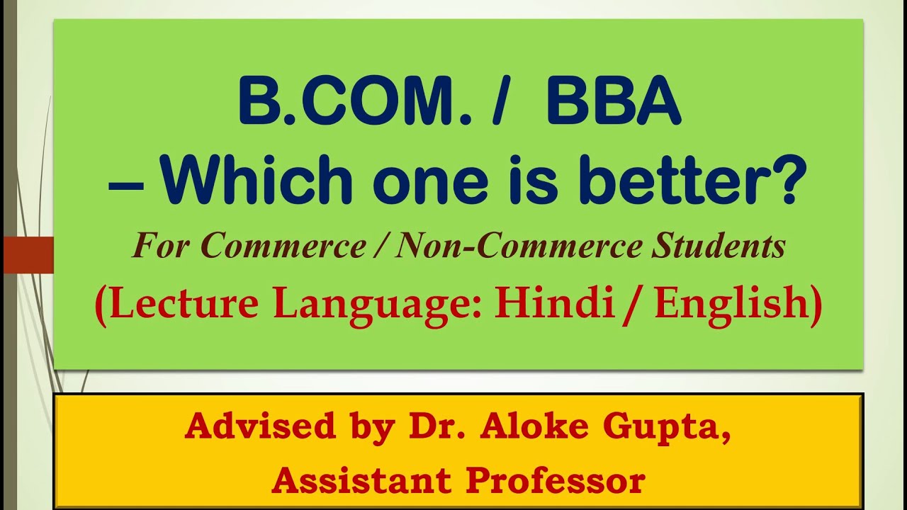 B.COM. / BBA – Which one is better? For Commerce/Non-Commerce Students II Lecture in Hindi / English