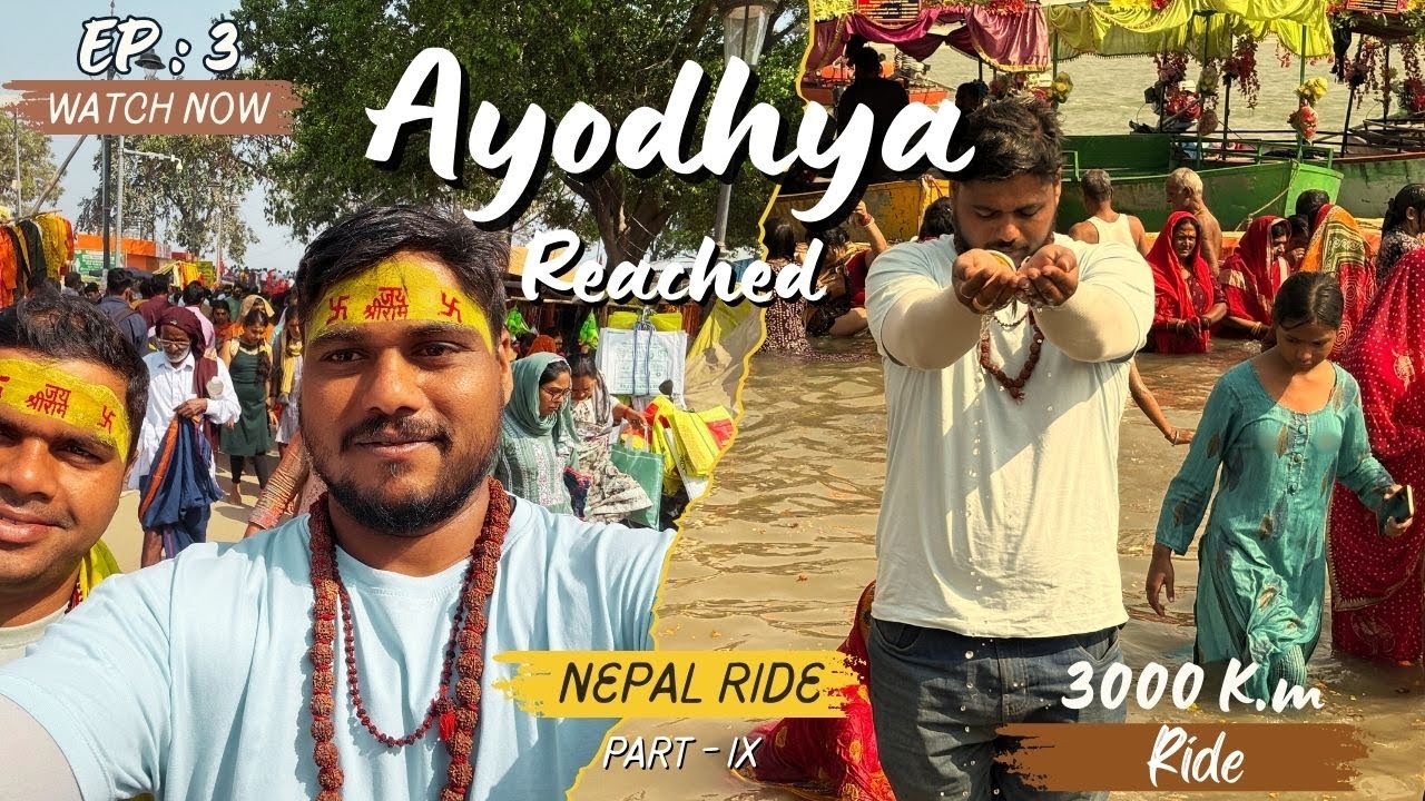 Ep: 3|| Pokhra To Ayodhya Ram Mandir || Part- IX || Nepal Ride || 3000 k.m by bike || #cdthetraveler