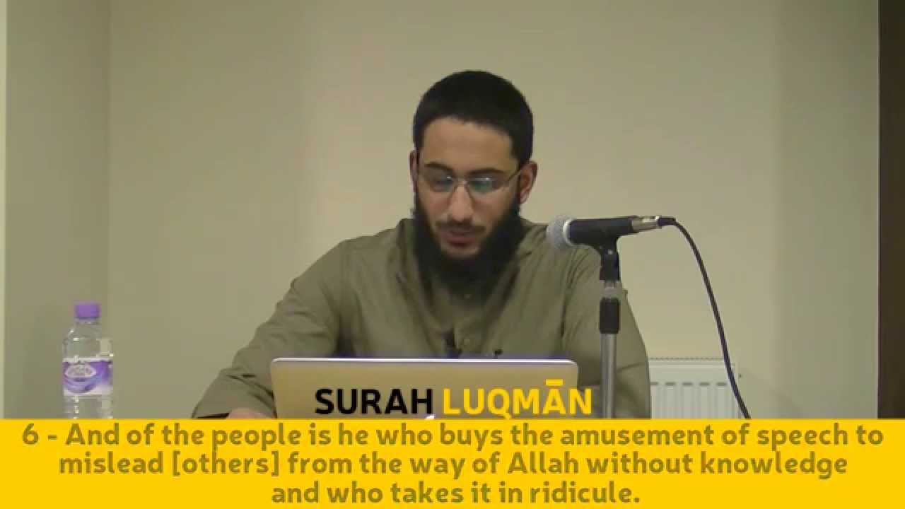 Tafseer Surah Luqman | Part 2 | v6-7 | Ustadh Asim Khan
