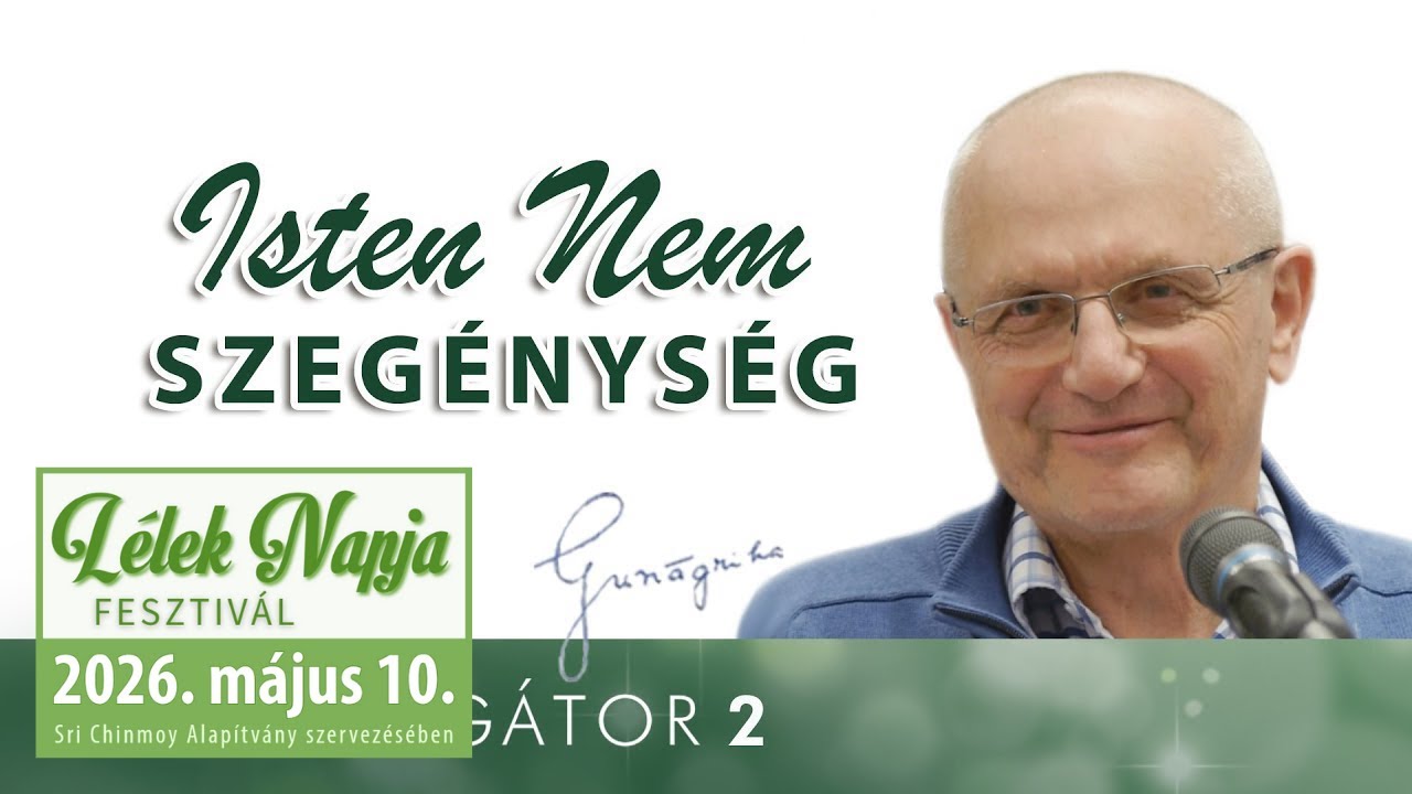 Isten NEM szegénység | Gunagriha előadása - Balassagyarmat, 2018.03.17