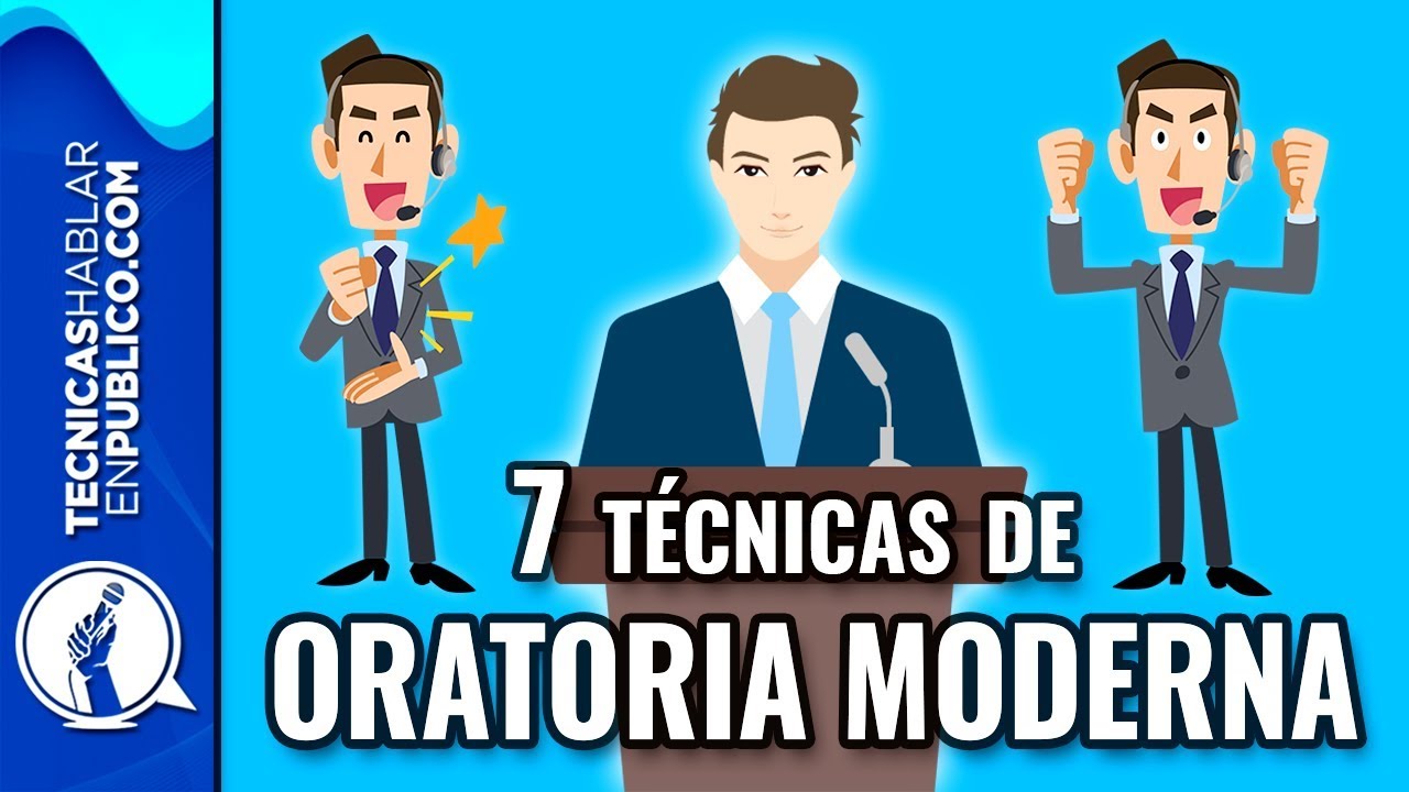7 Técnicas de Oratoria Moderna para Hablar en Público como un Profesional