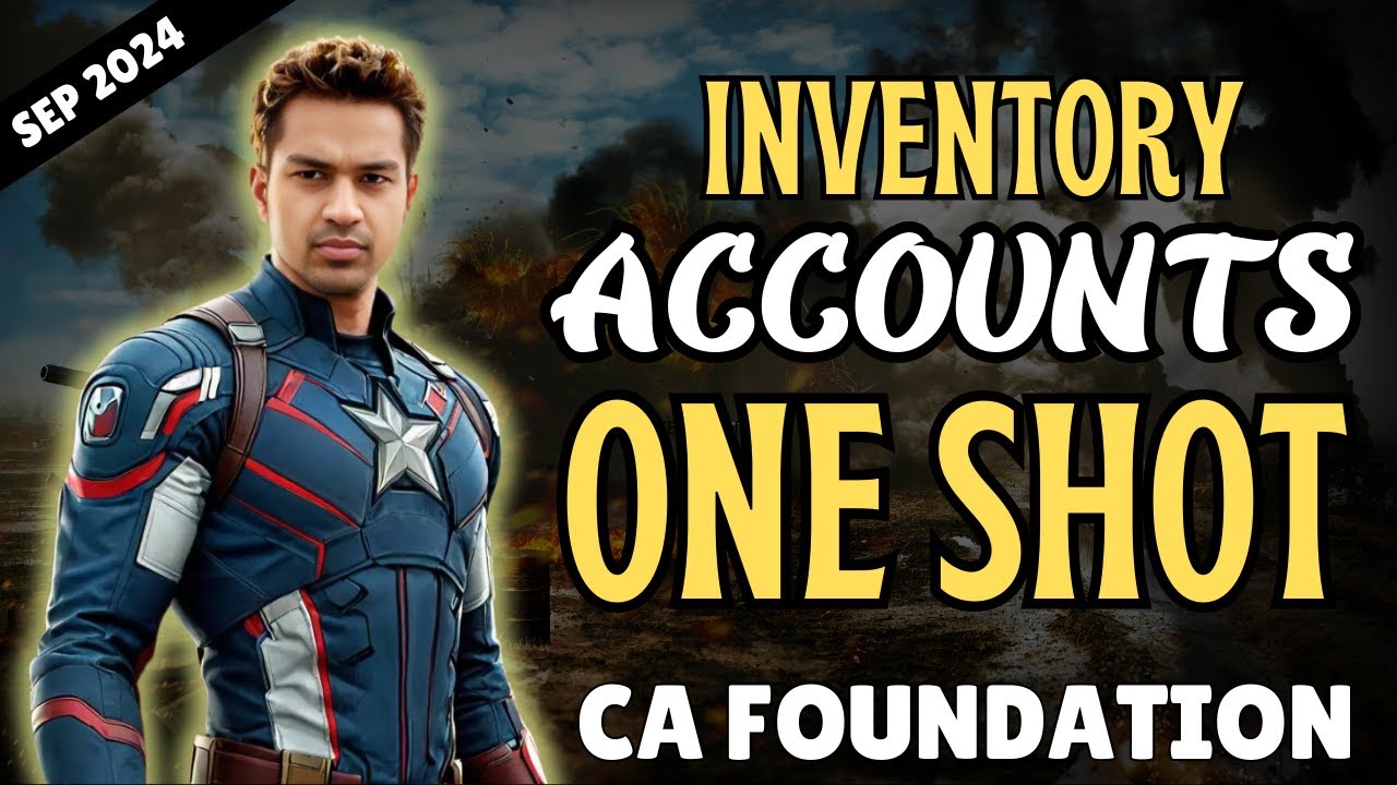 CA Foundation AVENGERS ️‍🔥 INVENTORIES All concepts & Questions (Sep 2024 Revision Series)