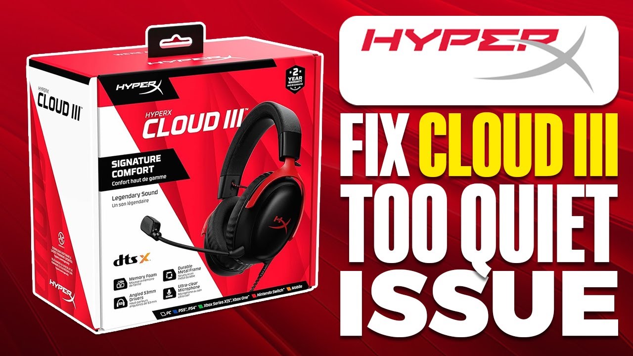 How To Fix HyperX Cloud 3 Too Quiet Issue