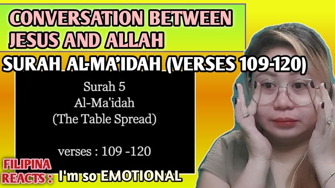 REACTION: Conversation Between Jesus And Allah | Surah Al-Ma'idah (verses: 109 -120)