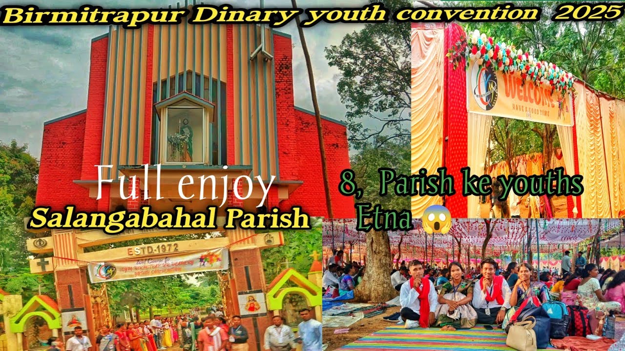 🔥BIRMITRAPUR DINARY YOUTH CONVENTION || 2025🍁 SALANGABAHAL PARISH || 🔥 FULL VLOG 🍁|| FULL ENJOY ||👆