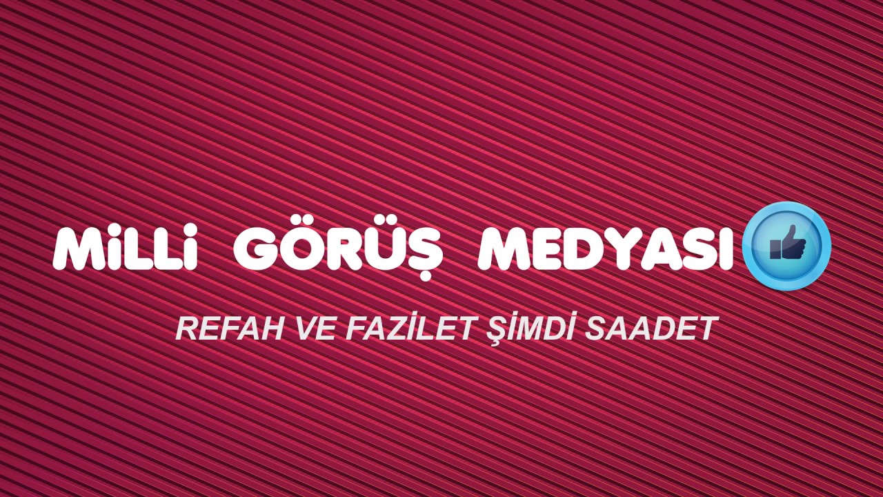 REFAH VE FAZİLET ŞİMDİ SAADET