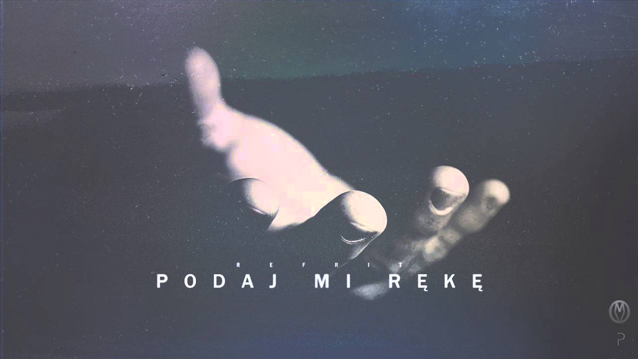 Refrit - Podaj mi rękę