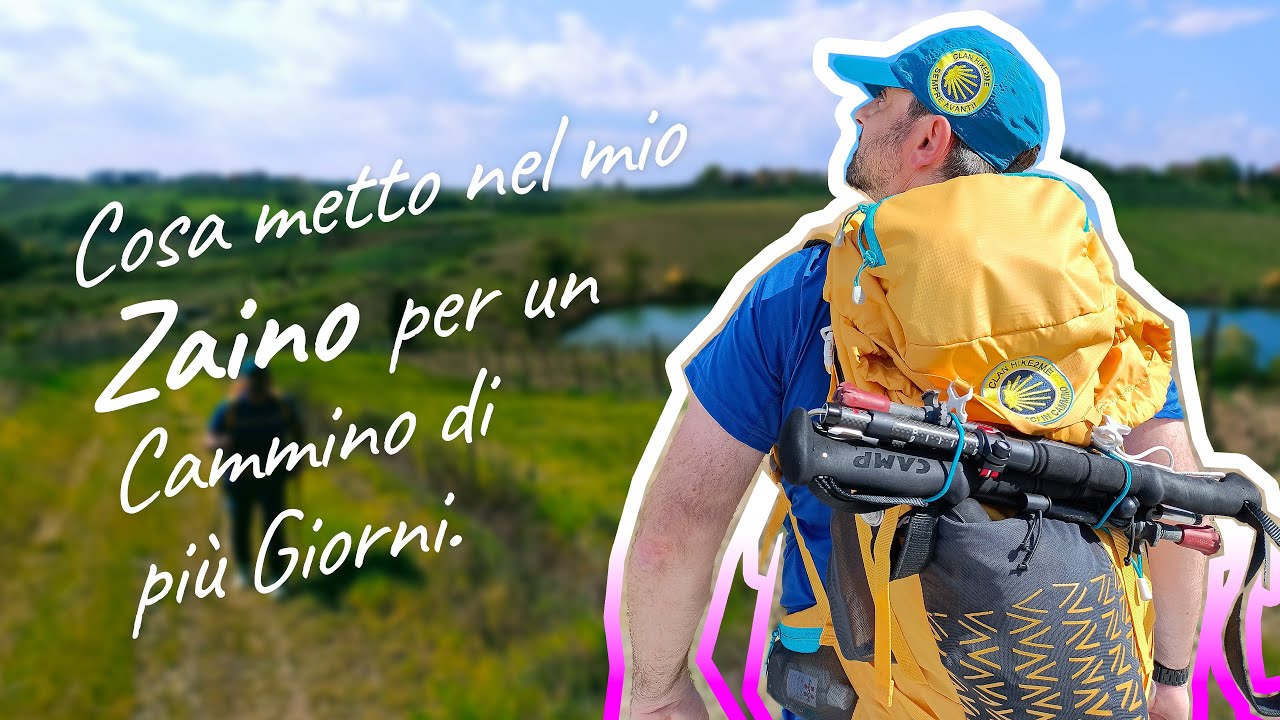 Cosa metto nello Zaino per un Cammino di più giorni sulla Via Francigena