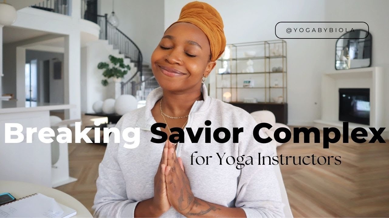 Breaking Savior Complex to Effectively LEAD | Yoga by Biola