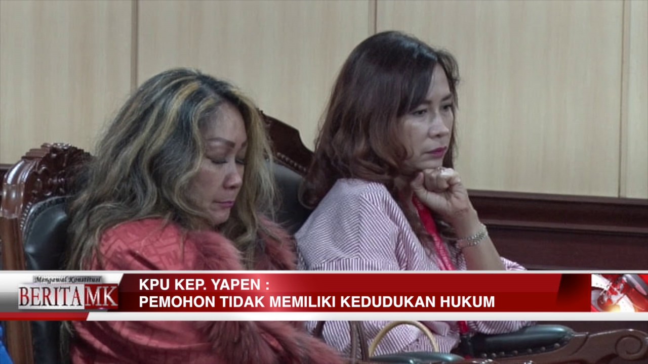 -KPU Kepulauan Yapen: Pemohon Didiskualifikasi Tidak Miliki Legal Standing