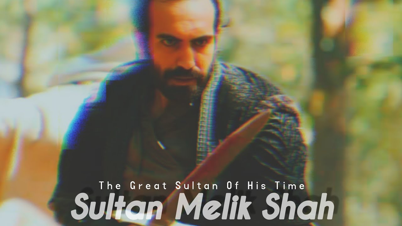 Sultan Melik Shah | Sejuks Sultan | Short Edit