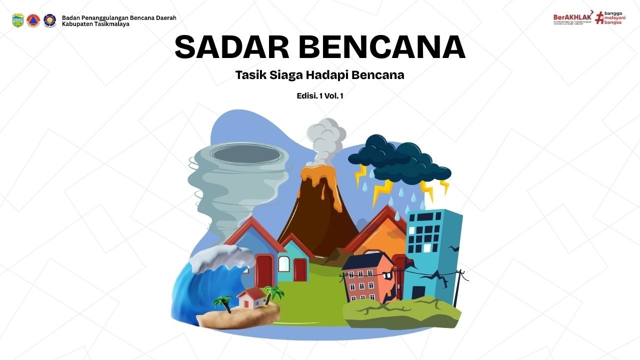 SADAR BENCANA  - EDISI 1 (KENALI ANCAMANNYA KURANGI RISIKONYA)