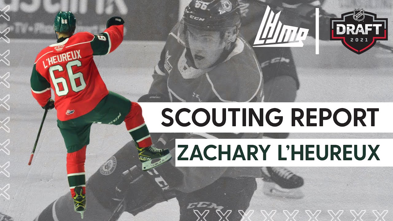 Scouting Report : Zachary L'Heureux