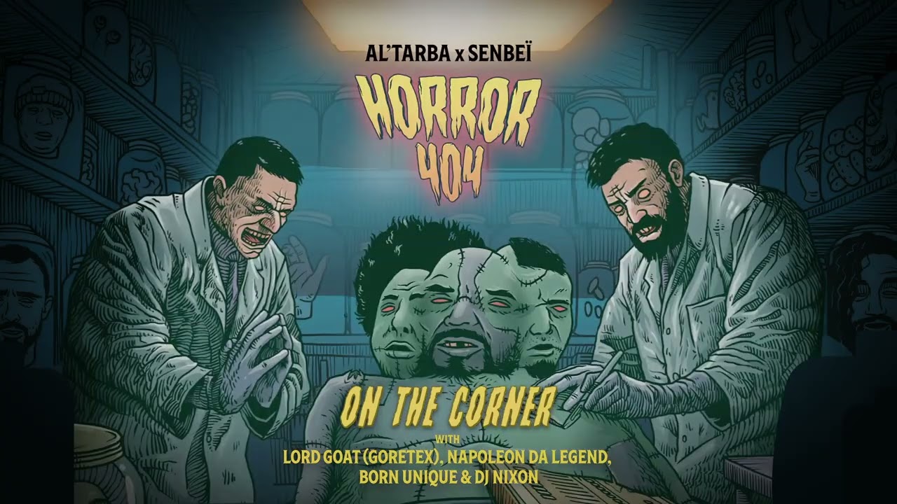 Al'Tarba x Senbeï   On the Corner  x Napoleon Da Legend, Lord Goat, Born Unique, DJ Nixon